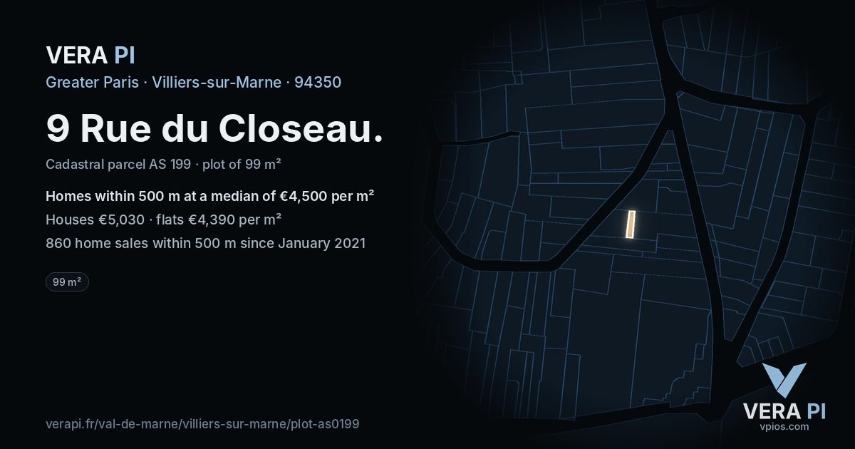 9 Rue du Closeau, Villiers-sur-Marne at night – the plot lit, the parcels around coloured by the prices near them