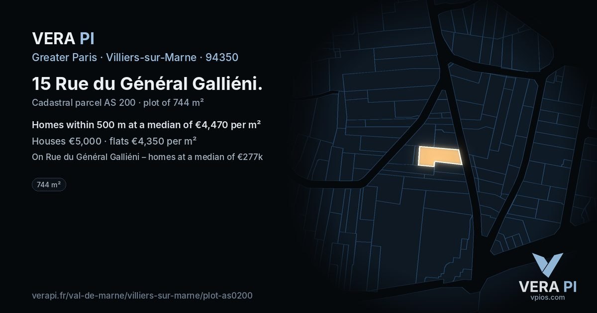 15 Rue du Général Galliéni, Villiers-sur-Marne at night – the plot lit, the parcels around coloured by the prices near them