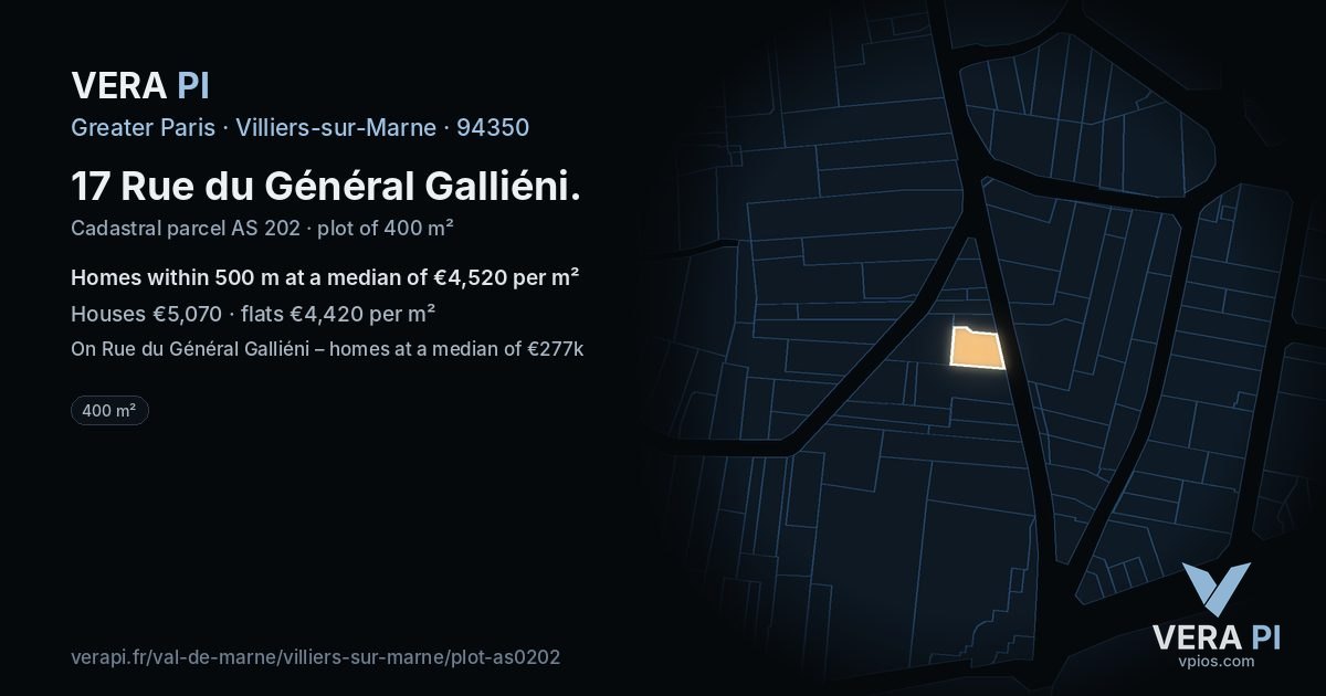 17 Rue du Général Galliéni, Villiers-sur-Marne at night – the plot lit, the parcels around coloured by the prices near them