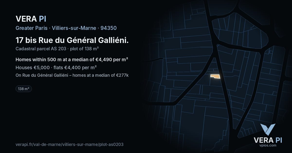 17 bis Rue du Général Galliéni, Villiers-sur-Marne at night – the plot lit, the parcels around coloured by the prices near them
