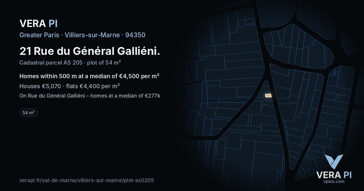 21 Rue du Général Galliéni, Villiers-sur-Marne at night – the plot lit, the parcels around coloured by the prices near them
