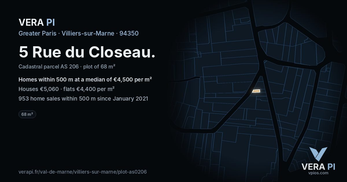 5 Rue du Closeau, Villiers-sur-Marne at night – the plot lit, the parcels around coloured by the prices near them