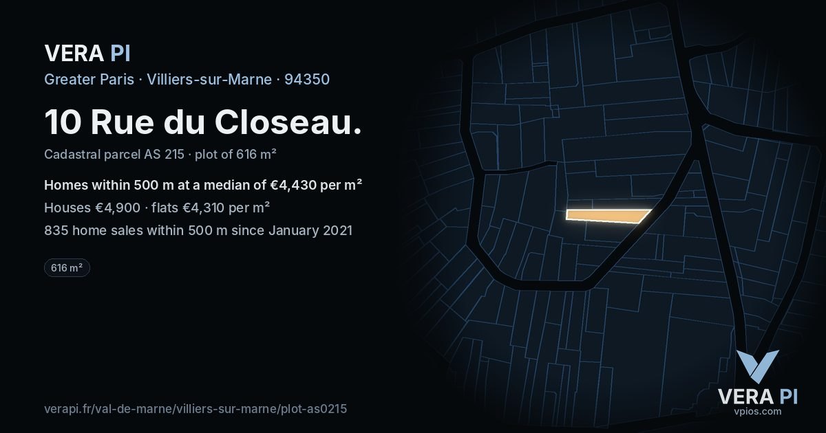 10 Rue du Closeau, Villiers-sur-Marne at night – the plot lit, the parcels around coloured by the prices near them