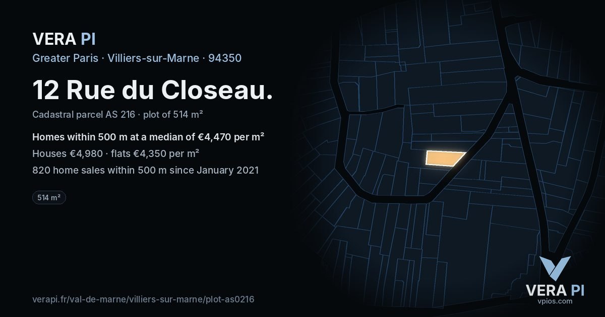 12 Rue du Closeau, Villiers-sur-Marne at night – the plot lit, the parcels around coloured by the prices near them