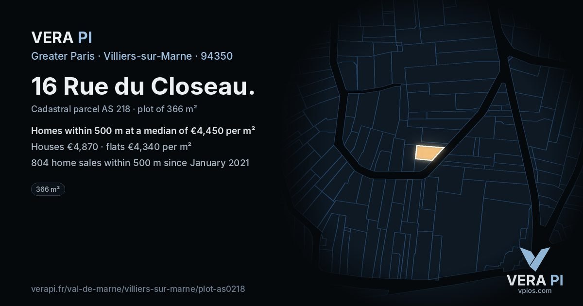 16 Rue du Closeau, Villiers-sur-Marne at night – the plot lit, the parcels around coloured by the prices near them