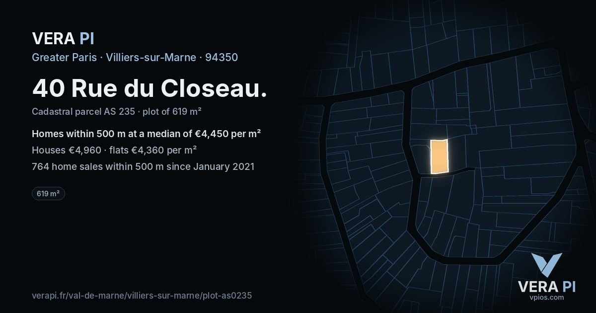 40 Rue du Closeau, Villiers-sur-Marne at night – the plot lit, the parcels around coloured by the prices near them