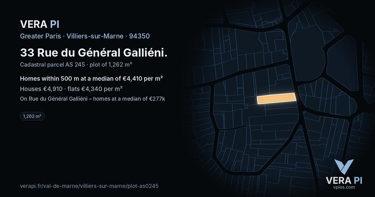 33 Rue du Général Galliéni, Villiers-sur-Marne at night – the plot lit, the parcels around coloured by the prices near them