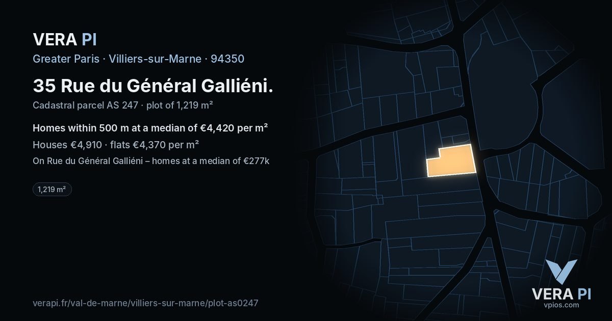 35 Rue du Général Galliéni, Villiers-sur-Marne at night – the plot lit, the parcels around coloured by the prices near them