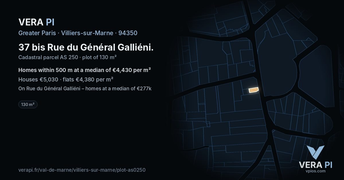 37 bis Rue du Général Galliéni, Villiers-sur-Marne at night – the plot lit, the parcels around coloured by the prices near them