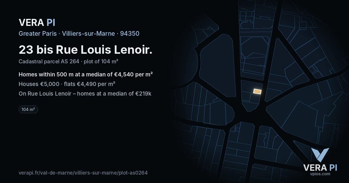 23 bis Rue Louis Lenoir, Villiers-sur-Marne at night – the plot lit, the parcels around coloured by the prices near them