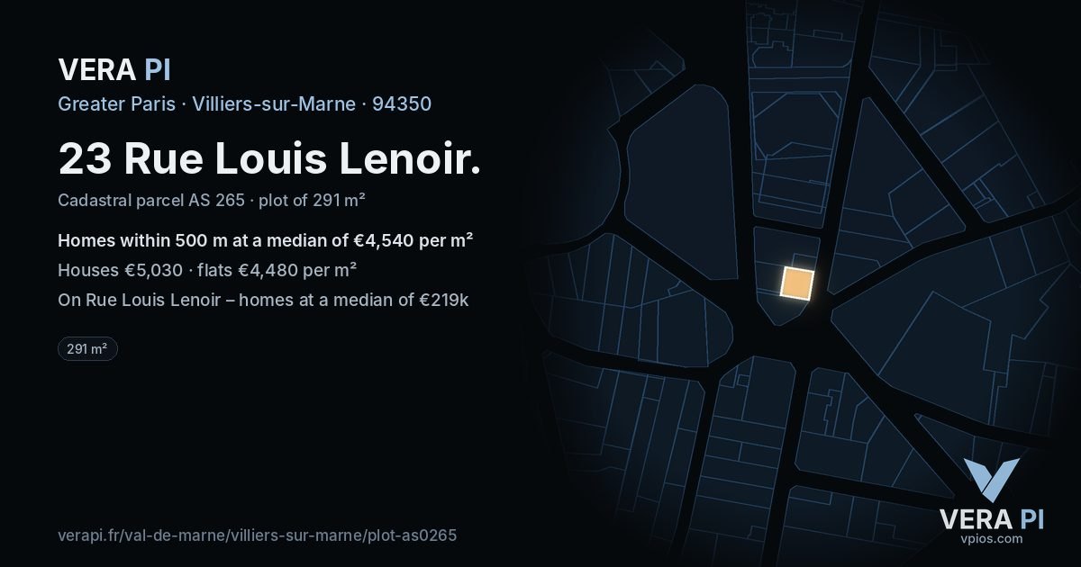 23 Rue Louis Lenoir, Villiers-sur-Marne at night – the plot lit, the parcels around coloured by the prices near them
