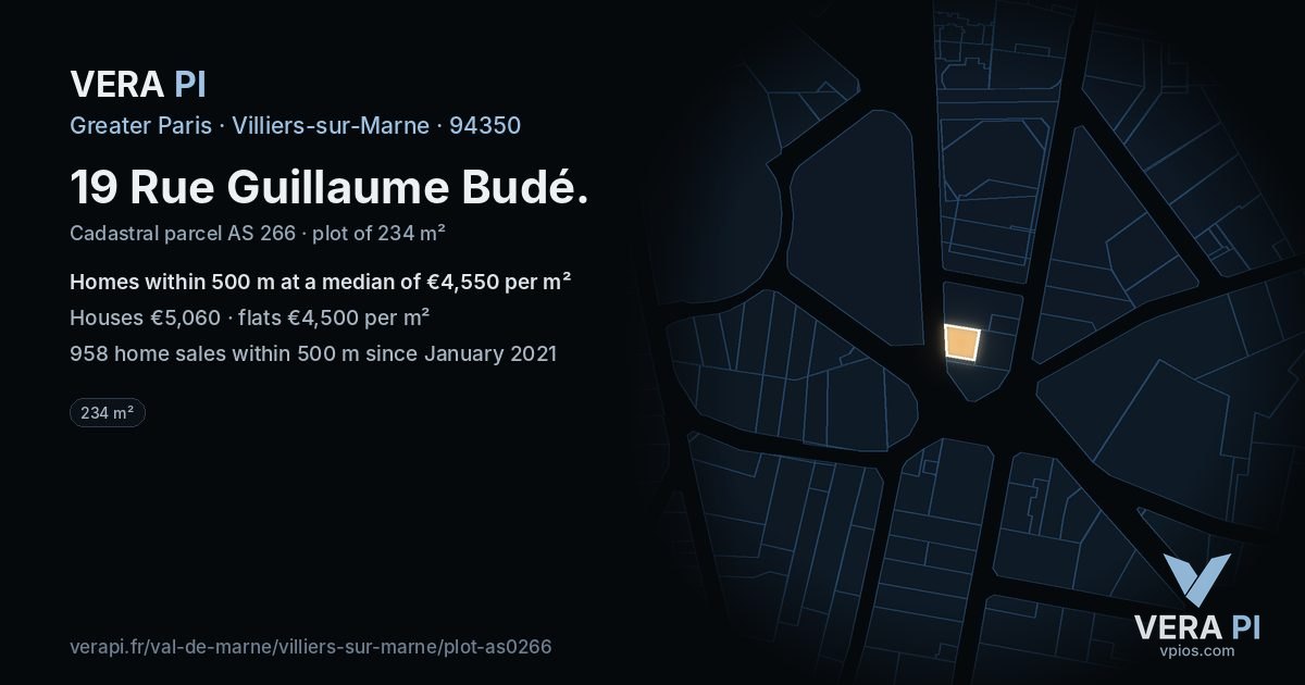 19 Rue Guillaume Budé, Villiers-sur-Marne at night – the plot lit, the parcels around coloured by the prices near them