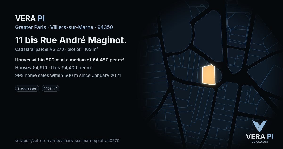 11 bis Rue André Maginot, Villiers-sur-Marne at night – the plot lit, the parcels around coloured by the prices near them