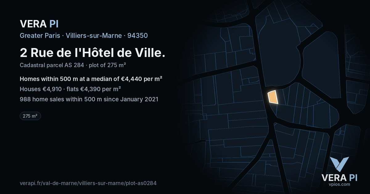 2 Rue de l'Hôtel de Ville, Villiers-sur-Marne at night – the plot lit, the parcels around coloured by the prices near them