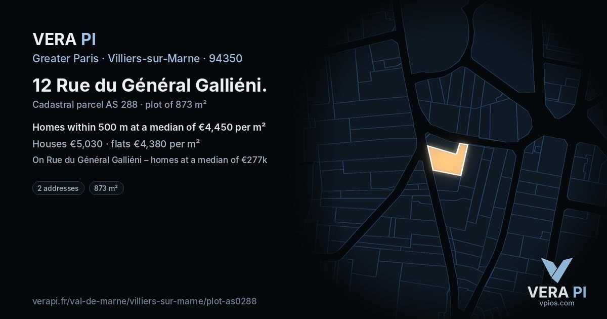 12 Rue du Général Galliéni, Villiers-sur-Marne at night – the plot lit, the parcels around coloured by the prices near them