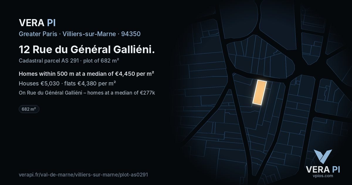 12 Rue du Général Galliéni, Villiers-sur-Marne at night – the plot lit, the parcels around coloured by the prices near them