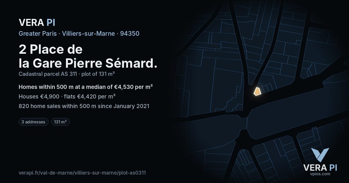 2 Place de la Gare Pierre Sémard, Villiers-sur-Marne at night – the plot lit, the parcels around coloured by the prices near them