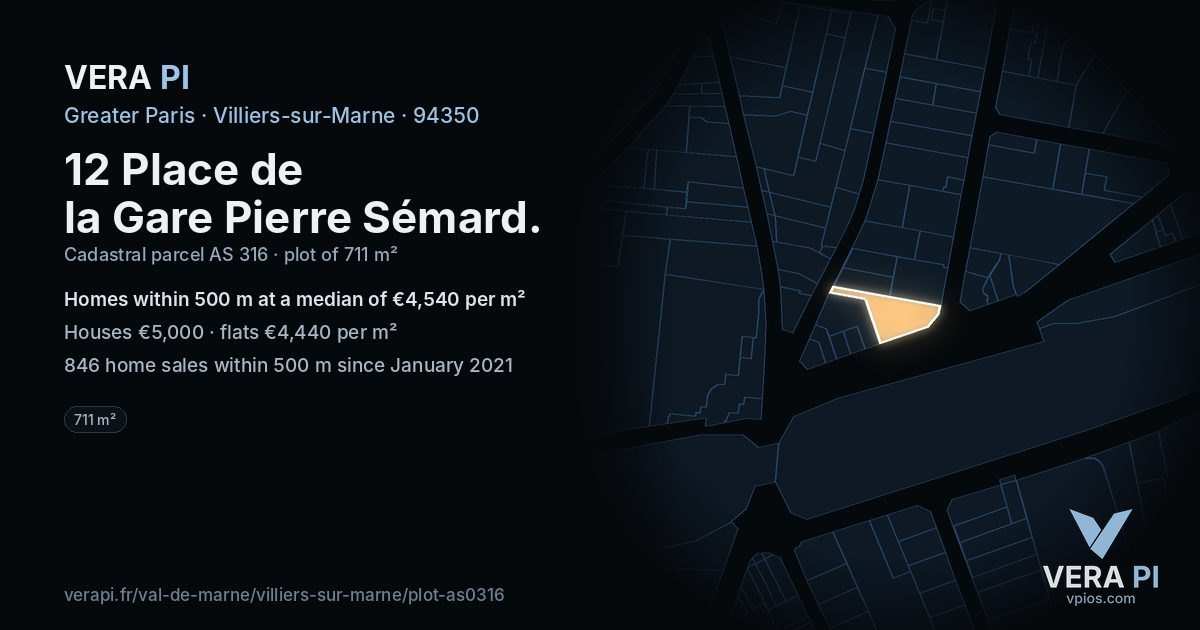 12 Place de la Gare Pierre Sémard, Villiers-sur-Marne at night – the plot lit, the parcels around coloured by the prices near them