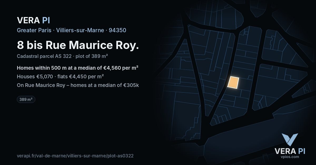8 bis Rue Maurice Roy, Villiers-sur-Marne at night – the plot lit, the parcels around coloured by the prices near them