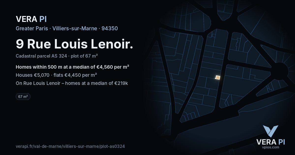 9 Rue Louis Lenoir, Villiers-sur-Marne at night – the plot lit, the parcels around coloured by the prices near them