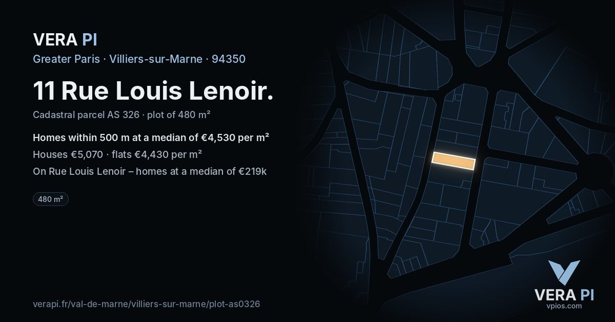 11 Rue Louis Lenoir, Villiers-sur-Marne at night – the plot lit, the parcels around coloured by the prices near them