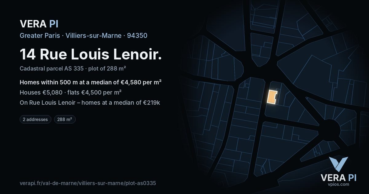 14 Rue Louis Lenoir, Villiers-sur-Marne at night – the plot lit, the parcels around coloured by the prices near them