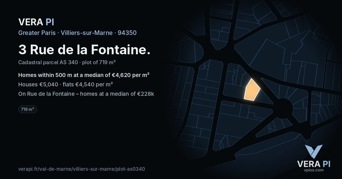3 Rue de la Fontaine, Villiers-sur-Marne at night – the plot lit, the parcels around coloured by the prices near them