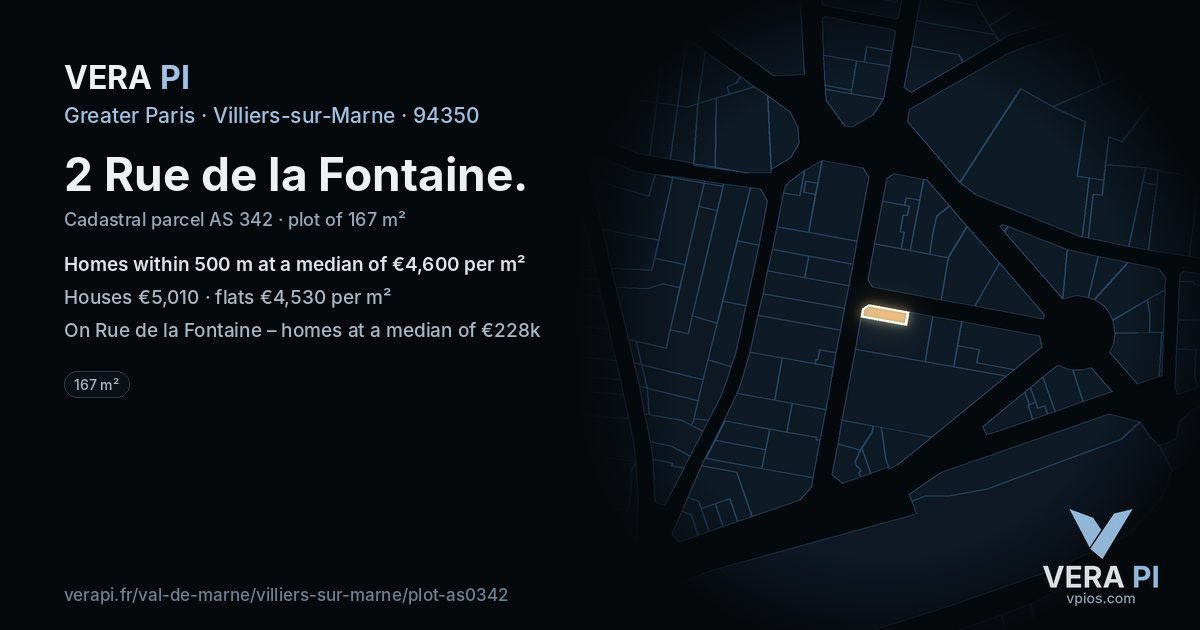 2 Rue de la Fontaine, Villiers-sur-Marne at night – the plot lit, the parcels around coloured by the prices near them