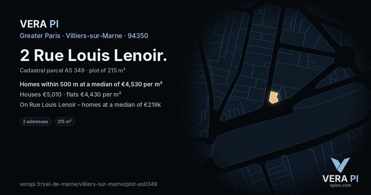 2 Rue Louis Lenoir, Villiers-sur-Marne at night – the plot lit, the parcels around coloured by the prices near them