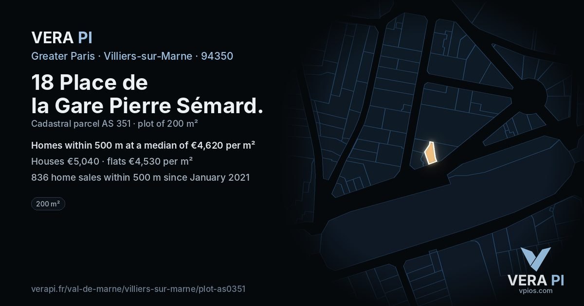 18 Place de la Gare Pierre Sémard, Villiers-sur-Marne at night – the plot lit, the parcels around coloured by the prices near them