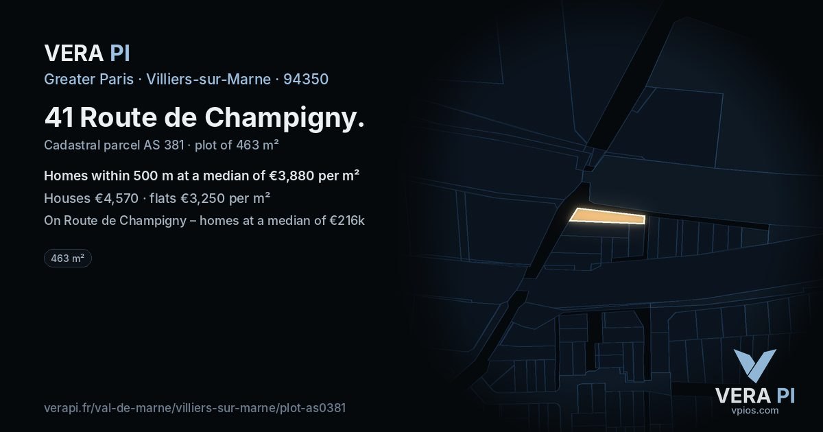 41 Route de Champigny, Villiers-sur-Marne at night – the plot lit, the parcels around coloured by the prices near them