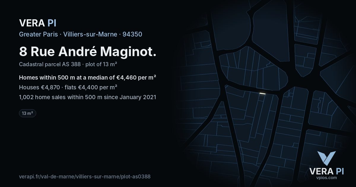 8 Rue André Maginot, Villiers-sur-Marne at night – the plot lit, the parcels around coloured by the prices near them