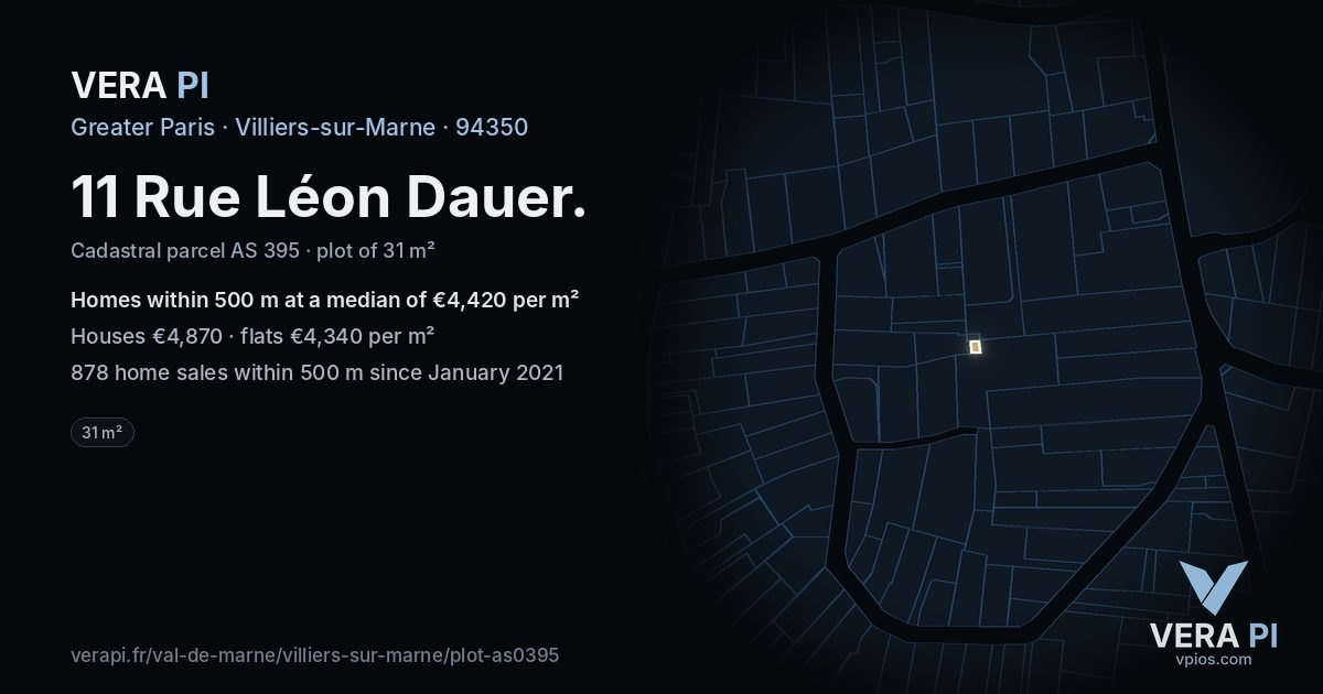 11 Rue Léon Dauer, Villiers-sur-Marne at night – the plot lit, the parcels around coloured by the prices near them