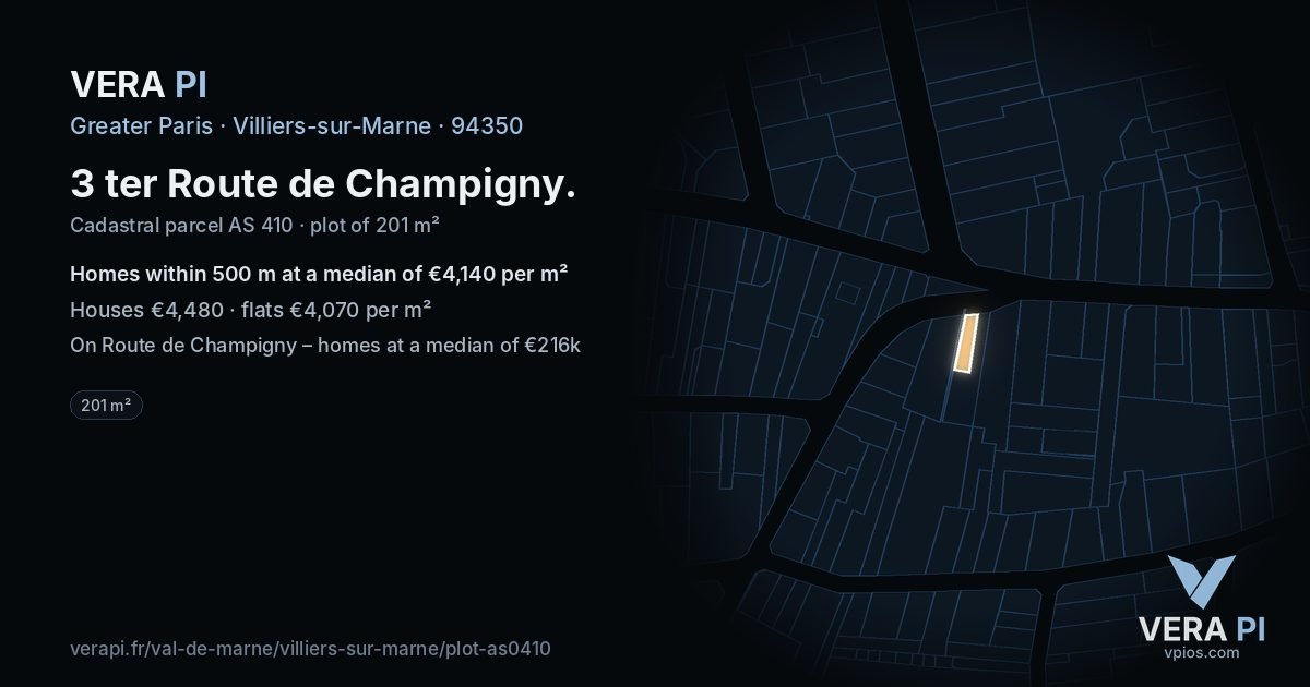 3 ter Route de Champigny, Villiers-sur-Marne at night – the plot lit, the parcels around coloured by the prices near them
