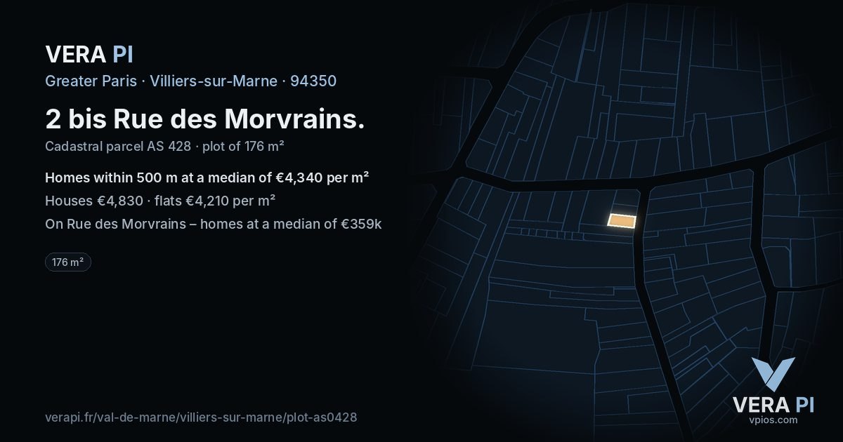 2 bis Rue des Morvrains, Villiers-sur-Marne at night – the plot lit, the parcels around coloured by the prices near them