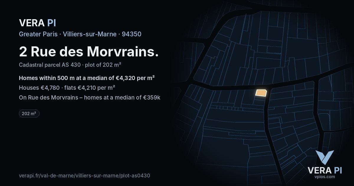 2 Rue des Morvrains, Villiers-sur-Marne at night – the plot lit, the parcels around coloured by the prices near them