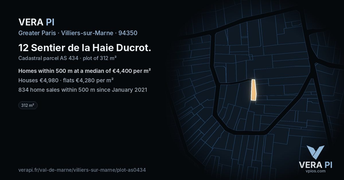12 Sentier de la Haie Ducrot, Villiers-sur-Marne at night – the plot lit, the parcels around coloured by the prices near them