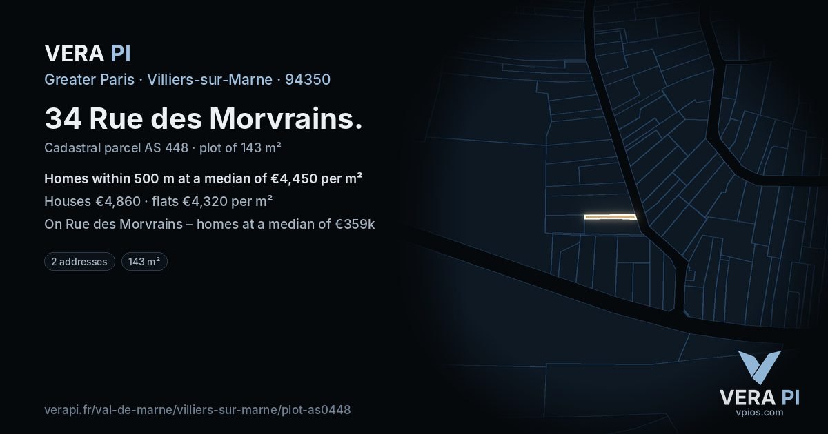 34 Rue des Morvrains, Villiers-sur-Marne at night – the plot lit, the parcels around coloured by the prices near them