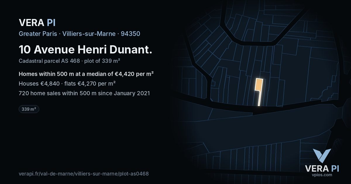 10 Avenue Henri Dunant, Villiers-sur-Marne at night – the plot lit, the parcels around coloured by the prices near them