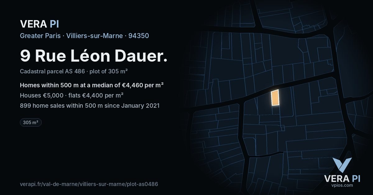 9 Rue Léon Dauer, Villiers-sur-Marne at night – the plot lit, the parcels around coloured by the prices near them