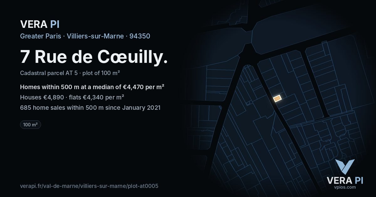 7 Rue de Cœuilly, Villiers-sur-Marne at night – the plot lit, the parcels around coloured by the prices near them