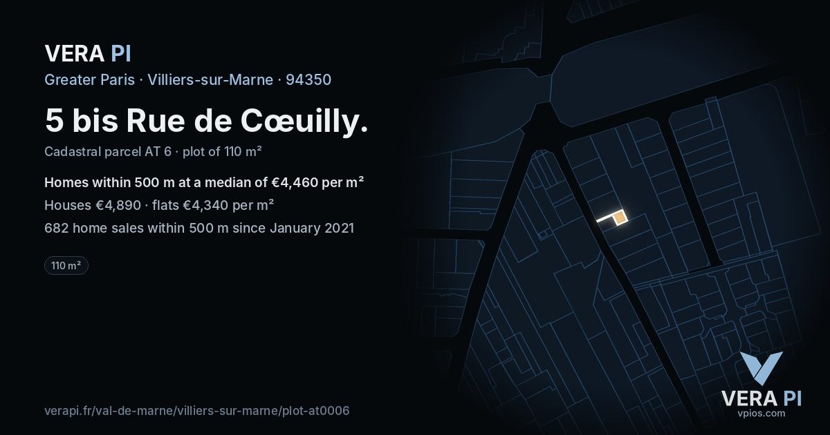 5 bis Rue de Cœuilly, Villiers-sur-Marne at night – the plot lit, the parcels around coloured by the prices near them