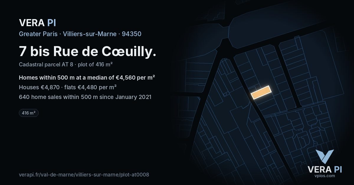 7 bis Rue de Cœuilly, Villiers-sur-Marne at night – the plot lit, the parcels around coloured by the prices near them