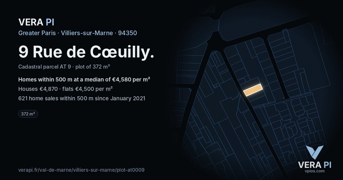 9 Rue de Cœuilly, Villiers-sur-Marne at night – the plot lit, the parcels around coloured by the prices near them
