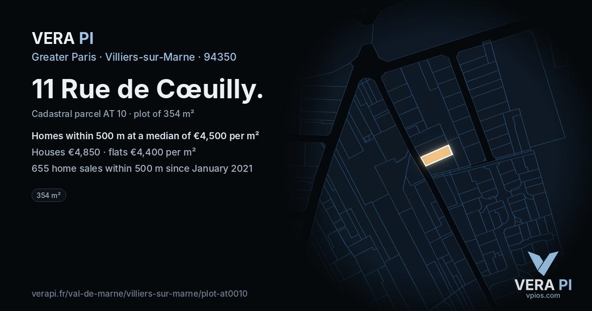 11 Rue de Cœuilly, Villiers-sur-Marne at night – the plot lit, the parcels around coloured by the prices near them