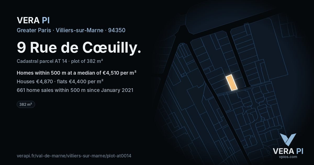 9 Rue de Cœuilly, Villiers-sur-Marne at night – the plot lit, the parcels around coloured by the prices near them