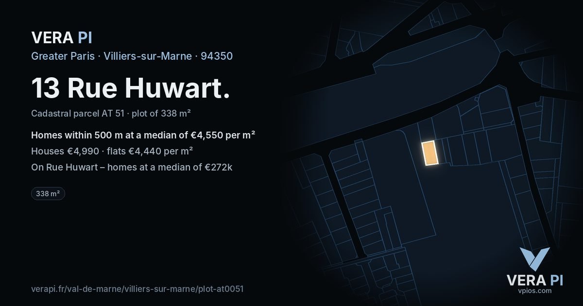 13 Rue Huwart, Villiers-sur-Marne at night – the plot lit, the parcels around coloured by the prices near them