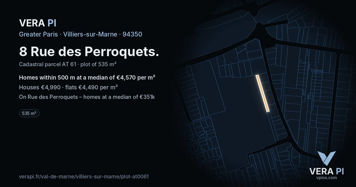 8 Rue des Perroquets, Villiers-sur-Marne at night – the plot lit, the parcels around coloured by the prices near them