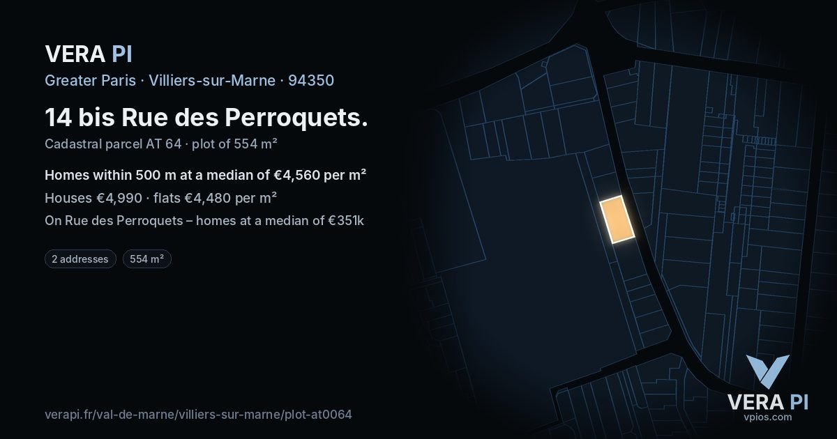 14 bis Rue des Perroquets, Villiers-sur-Marne at night – the plot lit, the parcels around coloured by the prices near them