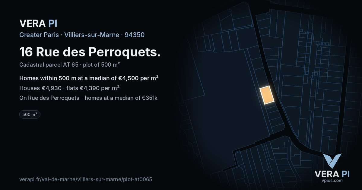 16 Rue des Perroquets, Villiers-sur-Marne at night – the plot lit, the parcels around coloured by the prices near them